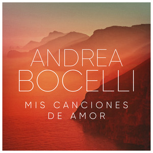 Cover del recopilatorio Andrea Bocelli: Mis Canciones de Amor